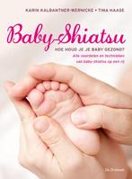 Baby-shiatsu 9789060307304 Karin Kalbantner-Wernicke, Verzenden, Gelezen, Karin Kalbantner-Wernicke