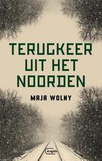 Terugkeer uit het Noorden 9789022336861 Maja Wolny, Boeken, Verzenden, Gelezen, Maja Wolny