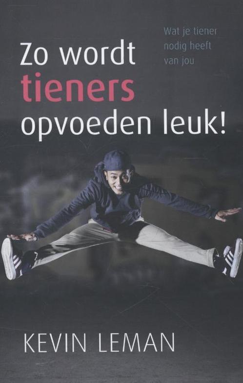 Zo wordt tieners opvoeden leuk! 9789059990388 Kevin Leman, Boeken, Zwangerschap en Opvoeding, Zo goed als nieuw, Verzenden