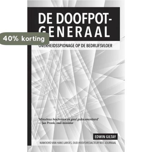 De doofpotgeneraal 9789492146007 Edwin Giltay, Boeken, Oorlog en Militair, Gelezen, Verzenden