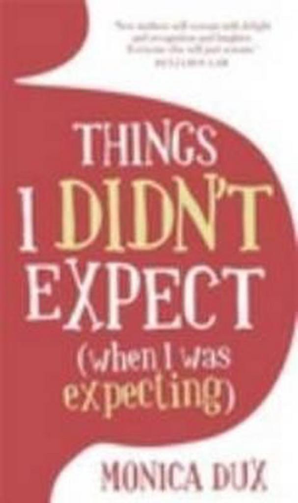 Things I Didnt Expect (When I Was Expecting) 9780522858730, Boeken, Taal | Engels, Gelezen, Verzenden