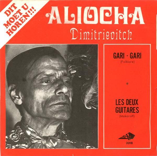 Aliosha Dimitrievitch - Gari-Gari / Les Deux Guitares, CD & DVD, Vinyles | Pop, Envoi