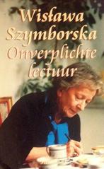 Onverplichte Lectuur 9789029057806, Livres, Wislawa Szymborska, Verzenden