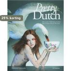 Pretty Dutch 9789064506321, Verzenden