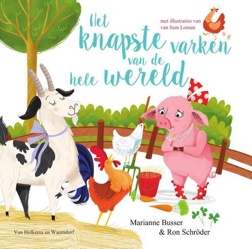 Het knapste varken van de hele wereld 9789000367993, Livres, Livres pour enfants | 4 ans et plus, Envoi