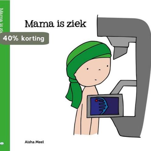 Mama is ziek / Regenboogreeks / 5 9789082585285 Aisha Meel, Boeken, Overige Boeken, Zo goed als nieuw, Verzenden