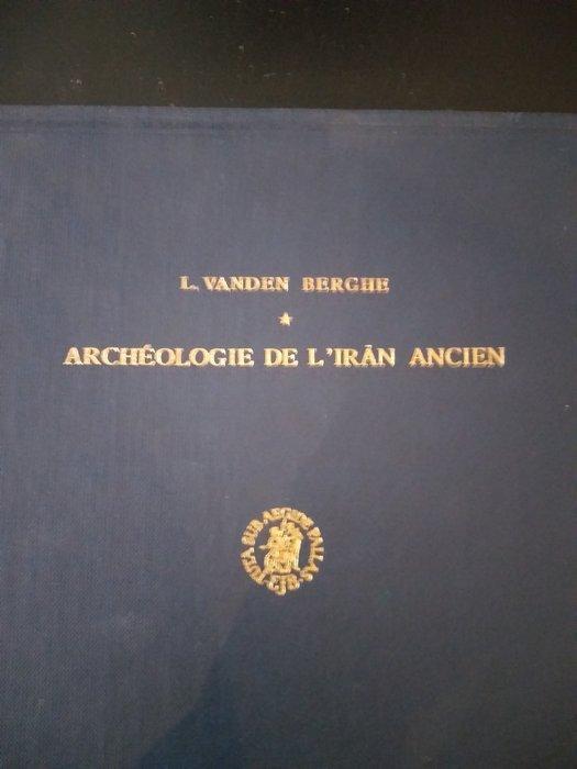 L. Vandenberghe - Archeologie de l´Iran Ancien - 1959, Antiek en Kunst, Antiek | Boeken en Manuscripten