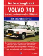 1984 - 1991 VOLVO 740 BENZINE & DIESEL VRAAGBAAK NEDERLANDS, Ophalen of Verzenden