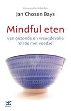 Mindful eten 9789021548395, Livres, Santé, Diététique & Alimentation, Jan Chozen Bays, Verzenden