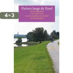 Fietsen langs de IJssel 9789491899058 Anton Logemann, Boeken, Verzenden, Zo goed als nieuw, Anton Logemann
