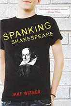 Spanking Shakespeare, Wizner, Jake, Jake Wizner, Verzenden