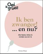 Ik ben zwanger! … en nu? / Oei, ik groei! 9789464041231, Boeken, Verzenden, Gelezen, Xaviera Plooij