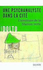 Une psychanalyste dans la cité: Laventure de la Ma...  Book, Livres, Dolto,Françoise, Malandrin,Marie-Hélène, Verzenden
