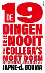 De 19 dingen die je nooit met collegas moet doen, Verzenden, Zo goed als nieuw, Japke-d. Bouma