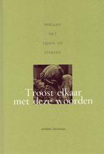Troost Elkaar Met Deze Woorden - Luc Anckaert - 978902426148, Boeken, Verzenden, Nieuw