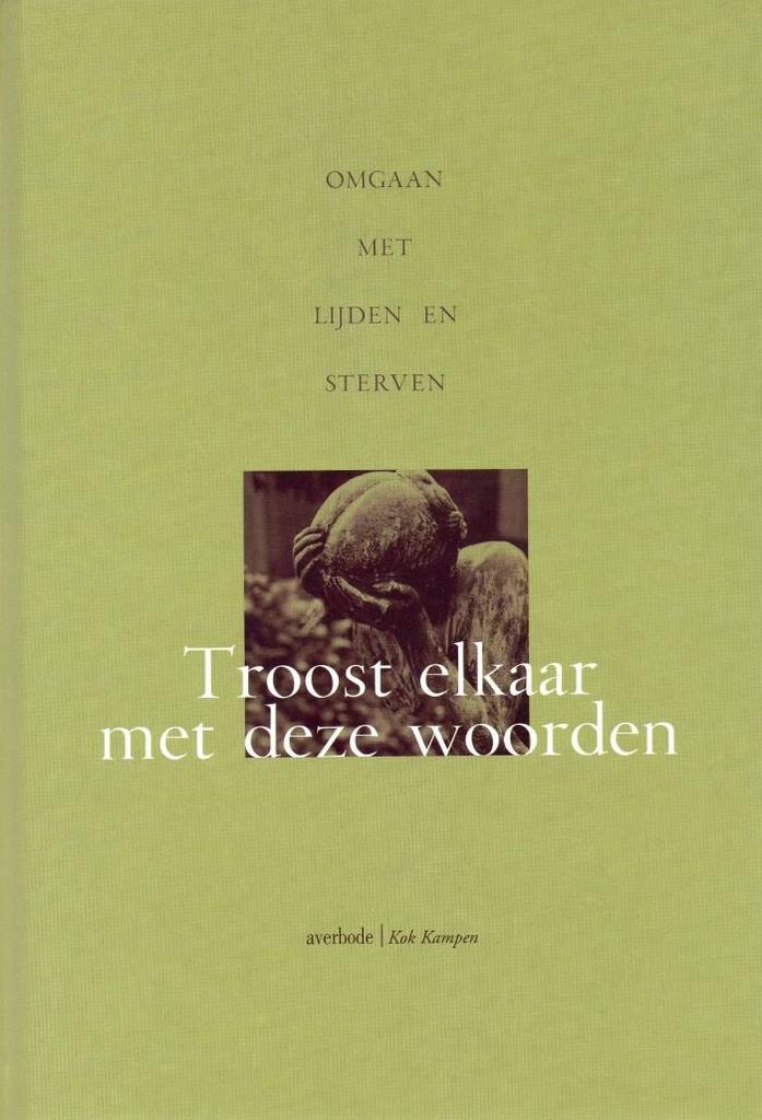 Troost Elkaar Met Deze Woorden - Luc Anckaert - 978902426148, Boeken, Studieboeken en Cursussen, Verzenden