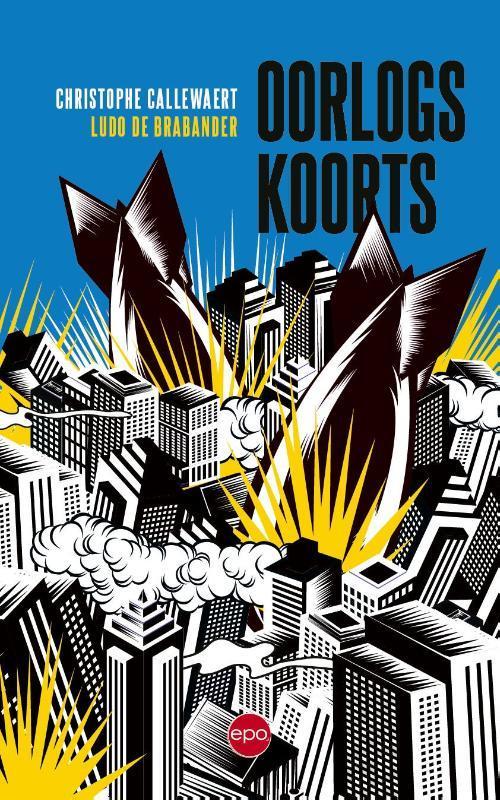 Oorlogskoorts 9789462673809 Christophe Callewaert, Boeken, Politiek en Maatschappij, Gelezen, Verzenden