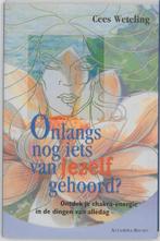ONLANGS NOG IETS VAN JEZELF GEHOORD 9789069636344, Verzenden, Gelezen, Cees Weteling
