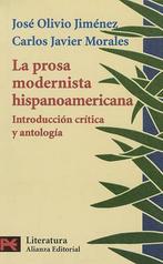 La Prosa Modernista Hispanoamericana 9788420634135, Livres, José Olivio Jiménez, Carlos Javier Morales, Verzenden