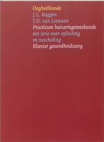 Oogheelkunde / Practicum huisartsgeneeskunde 9789035227385, Verzenden, Gelezen, J.L. Baggen