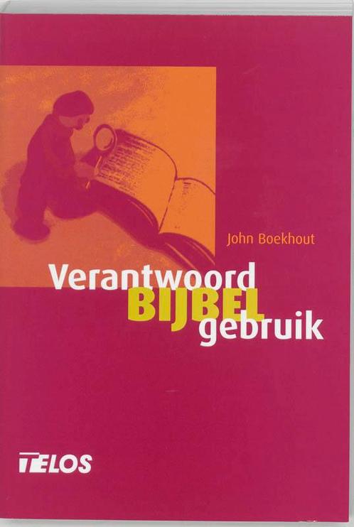 VERANTWOORD BIJBELGEBRUIK 9789060649688 John Boekhout, Boeken, Godsdienst en Theologie, Gelezen, Verzenden