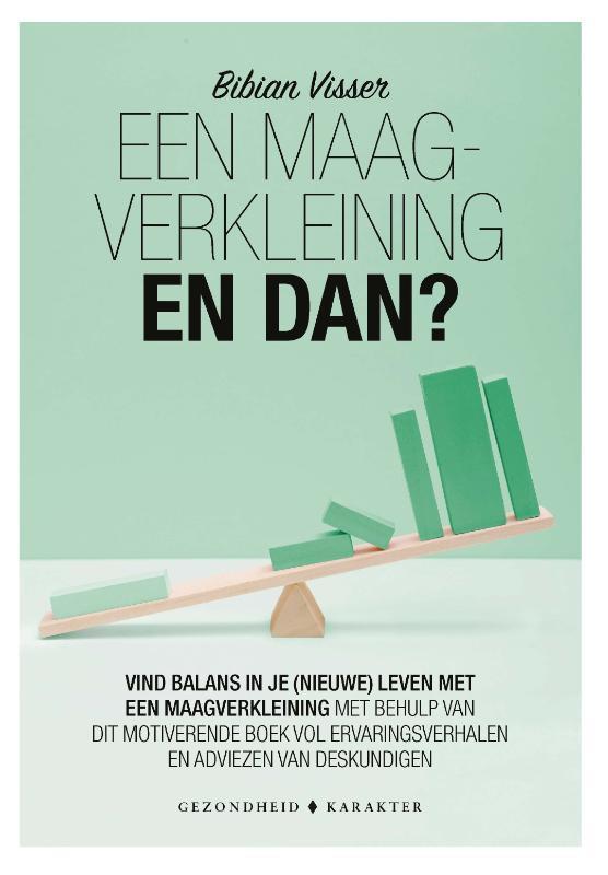 Een maagverkleining 9789045215792 Bibian Visser, Boeken, Gezondheid, Dieet en Voeding, Zo goed als nieuw, Verzenden