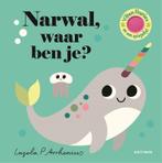Narwal, waar ben je? 9789025771133, Boeken, Kinderboeken | Baby's en Peuters, Verzenden, Zo goed als nieuw