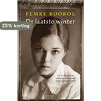 De laatste winter 9789024566532 Femke Roobol, Verzenden, Gelezen, Femke Roobol