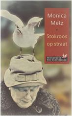 Stokroos Op Straa Nrc 9789044600261 Monica Metz, Verzenden, Zo goed als nieuw, Monica Metz