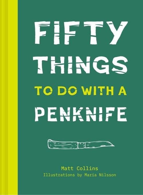 50 Things to Do with a Penknife 9781911216865 Matt Collins, Boeken, Overige Boeken, Zo goed als nieuw, Verzenden