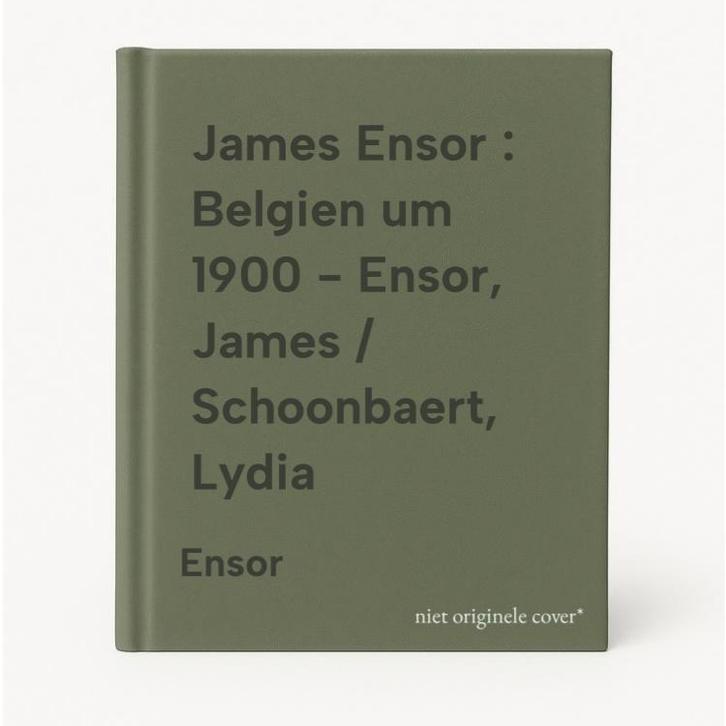 James Ensor : Belgien um 1900 - Ensor, James / Schoonbaert,, Boeken, Overige Boeken, Gelezen, Verzenden