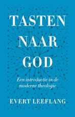 Tasten naar God (9789043538480, Evert Leeflang), Boeken, Studieboeken en Cursussen, Nieuw, Verzenden