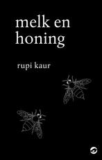 Melk en honing 9789492086600, Livres, Poèmes & Poésie, Anke ten Doeschate, Rupi Kaur, Verzenden