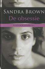 De Obsessie 9789044310894 Sandra Brown, Boeken, Verzenden, Gelezen, Sandra Brown