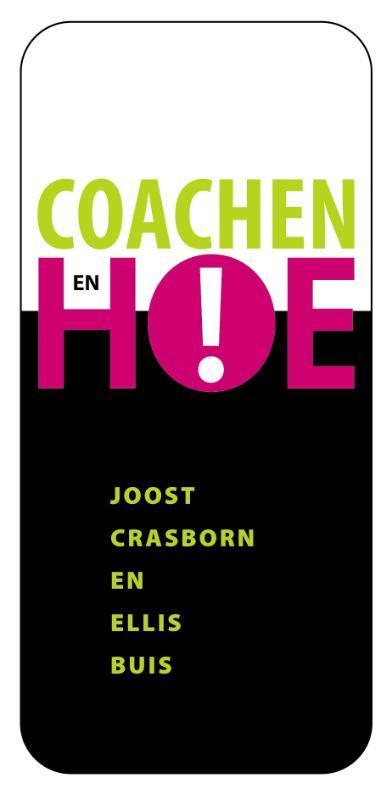 Coachen, en hoe! 9789058715142 Joost Crasborn, Boeken, Godsdienst en Theologie, Zo goed als nieuw, Verzenden