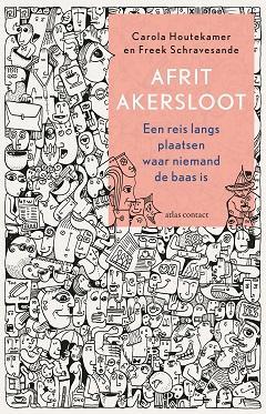Afrit Akersloot 9789045038308 Carola Houtekamer, Boeken, Politiek en Maatschappij, Zo goed als nieuw, Verzenden