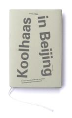 Koolhaas in Beijing / Essayreeks Fonds BKVB / 005 Edzard Mik, Boeken, Verzenden, Zo goed als nieuw, Edzard Mik