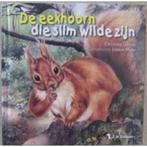 De eekhoorn die slim wilde zijn 9789045411392, Verzenden, Gelezen, Christine Leeson