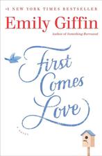 First Comes Love 9780399177705, Livres, Emily Giffin, Emily Giffin, Verzenden