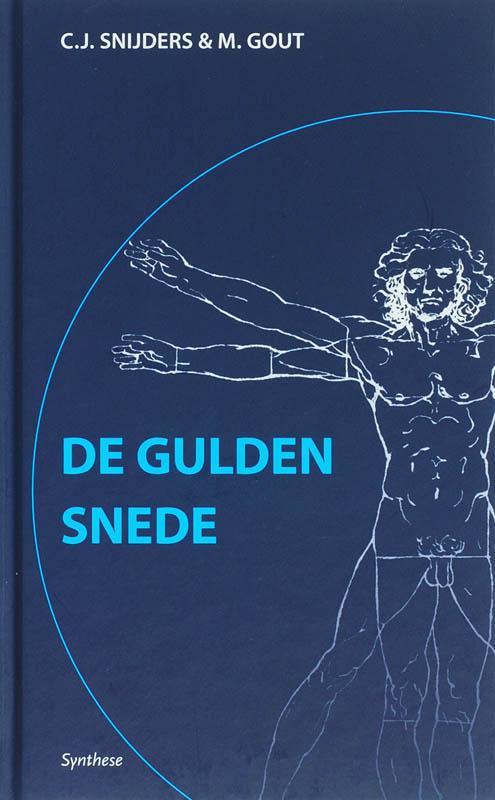 De gulden snede 9789062719860 C.J. Snijders, Livres, Philosophie, Envoi