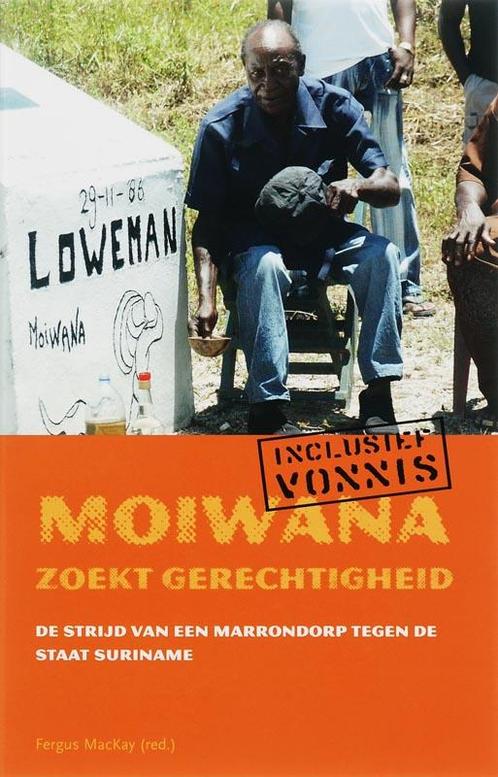 Moiwana zoekt gerechtigheid 9789068324914 F. MacKay, Boeken, Geschiedenis | Wereld, Gelezen, Verzenden