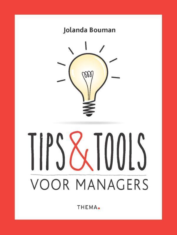 Tips & Tools voor managers 9789462722941 Jolanda Bouman, Boeken, Economie, Management en Marketing, Zo goed als nieuw, Verzenden