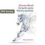 Zeeuws Bloed: De jacht op de Blauwe Paarden / Zeeuws bloed /, Verzenden, Gelezen, Peter de Boevere