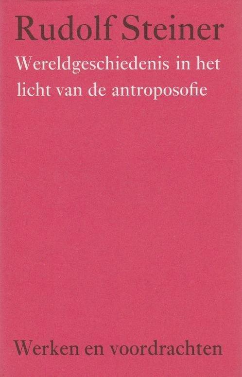Wereldgeschiedenis in het licht van de antroposofie - Rudolf, Boeken, Esoterie en Spiritualiteit, Verzenden