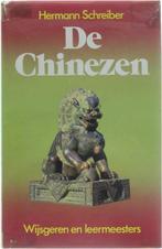 De Chinezen - Wijsgeren en leermeesters 9789010028808, Boeken, Verzenden, Gelezen, Schreiber