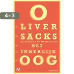 Het Innerlijk Oog 9789029086837 Oliver Sacks, Boeken, Verzenden, Gelezen, Oliver Sacks