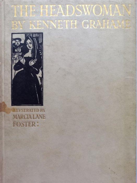 Kenneth Grahame/Marcia Lane Foster - The Headswoman - 1921, Antiek en Kunst, Antiek | Boeken en Manuscripten