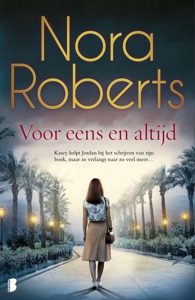 Voor eens en altijd 9789022586853 Nora Roberts, Boeken, Romans, Gelezen, Verzenden