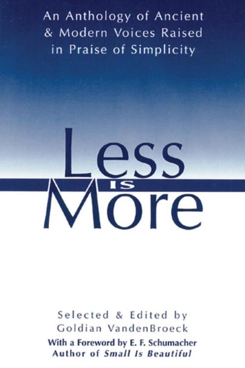 Less Is More 9780892815548, Livres, Livres Autre, Envoi
