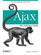 Ajax The Definitive Guide 9780596528386, Livres, Anthony T., III Holdener, Verzenden